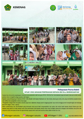 MASA PURNA BAKTI IBU Dra. NURMIZAKIYAH