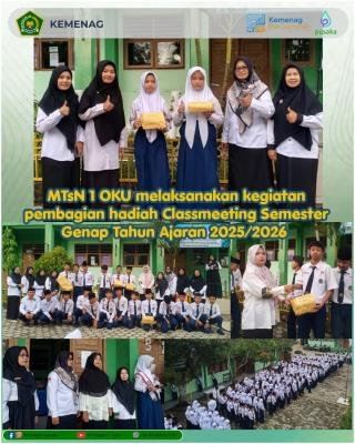 Semangat dan Sportivitas Warnai Pembagian Hadiah Classmeeting MTsN 1 OKU